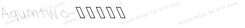 Aqum two字体转换